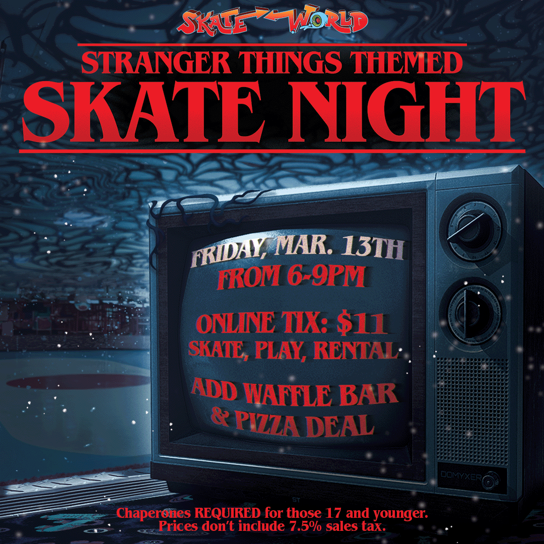 stranger things skate 3-13-26 fb insta Meet Eleven and Vecna at the rink on March 13th for our Stranger Things skate night from 6-9PM. Tickets are 11 dollars online.
